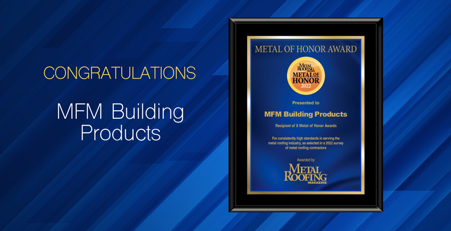 MFM Building Products – Metal of Honor 2022