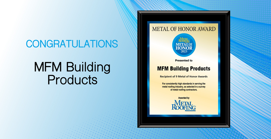 MFM Building Products – Metal of Honor 2023