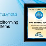 Metal Rollforming Systems – Metal of Honor 2023