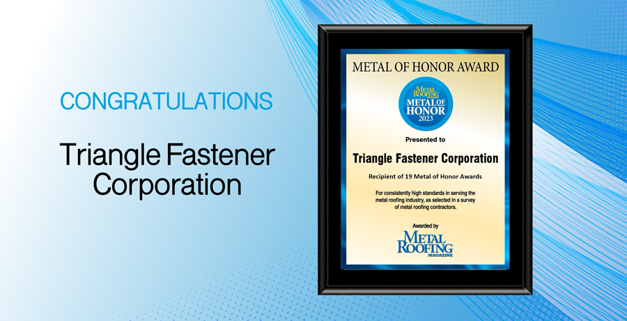 Triangle Fastener Corporation – Metal of Honor 2023