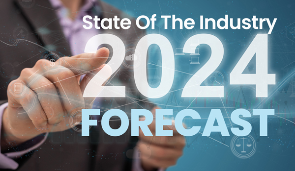 State of the Industry & Forecast 2024