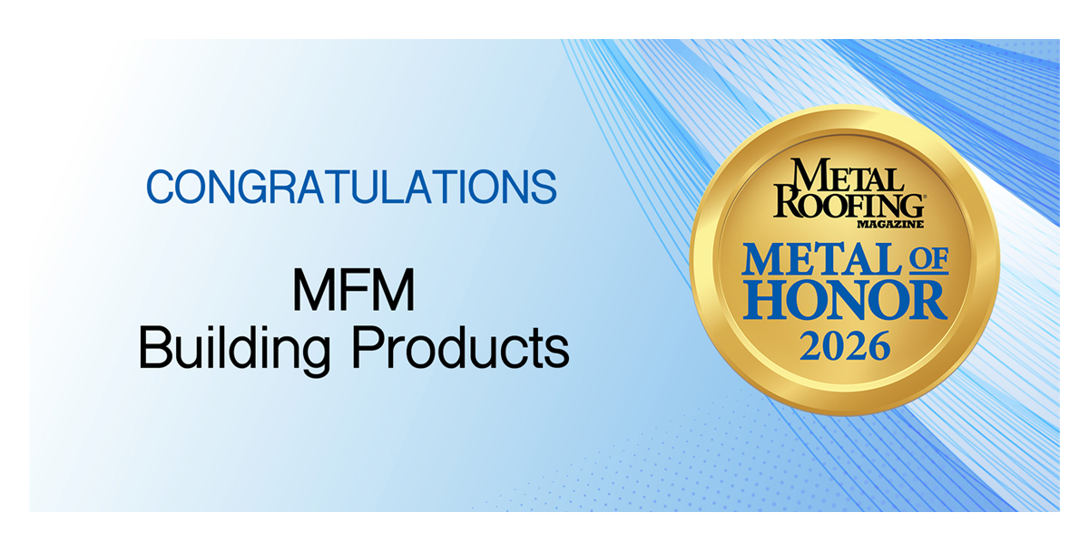 Metal of Honor 2026: MFM Building Products