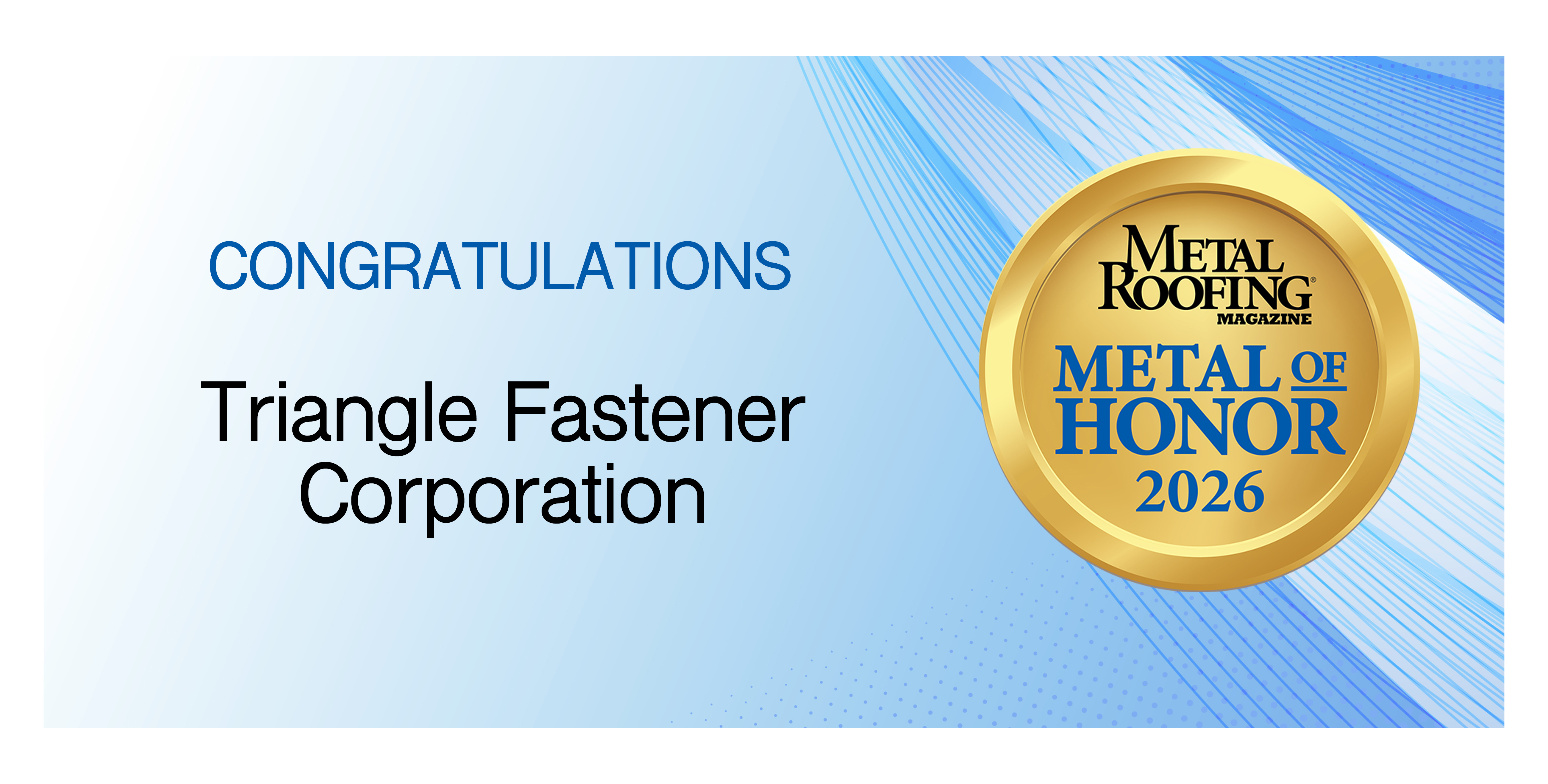 Metal of Honor 2026: Triangle Fastener Corporation
